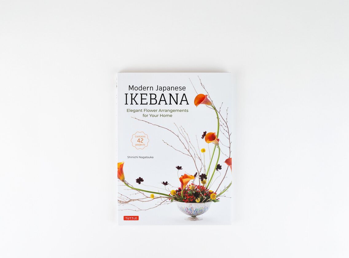 A book with a white background and a flower arrangement with the words Modern Japanese Ikebana Elegant Flower Arrangements for your Home Shinichi Nagatsuka Tuttle