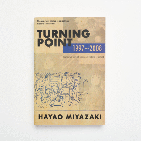 The book Turning Point 1997-2008 by Miyazaki Hayao