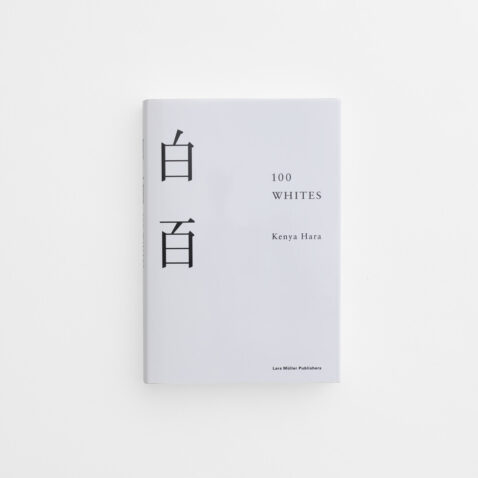 The cover of the book 100 Whites by Hara Kenya with the characters of white and 100 in black writing on a white background