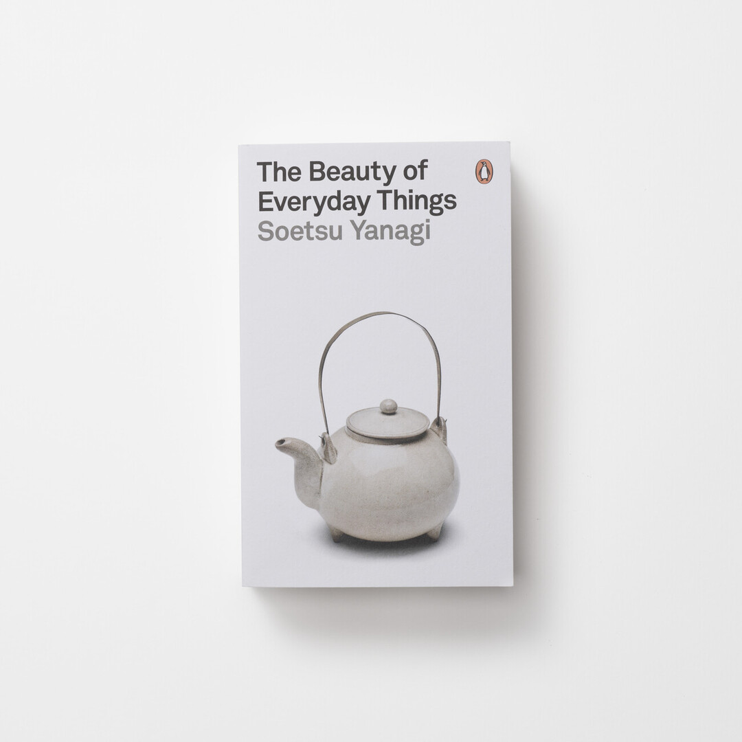 The front cover of the book, Beauty of Everyday Things by Yanagi Soetsu.