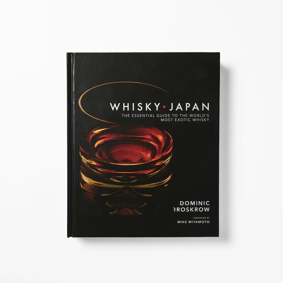 The front cover of Whisky Japan: The Essential Guide to the World's Most Exotic Whisky.